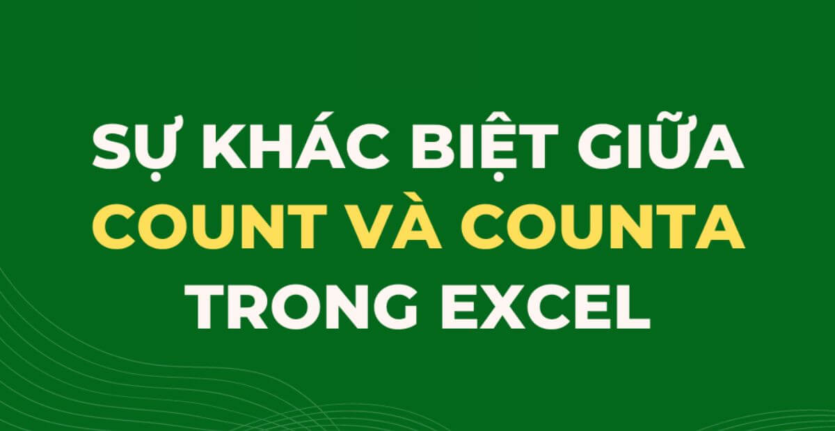 So sánh sự khác nhau hàm COUNT và COUNTA