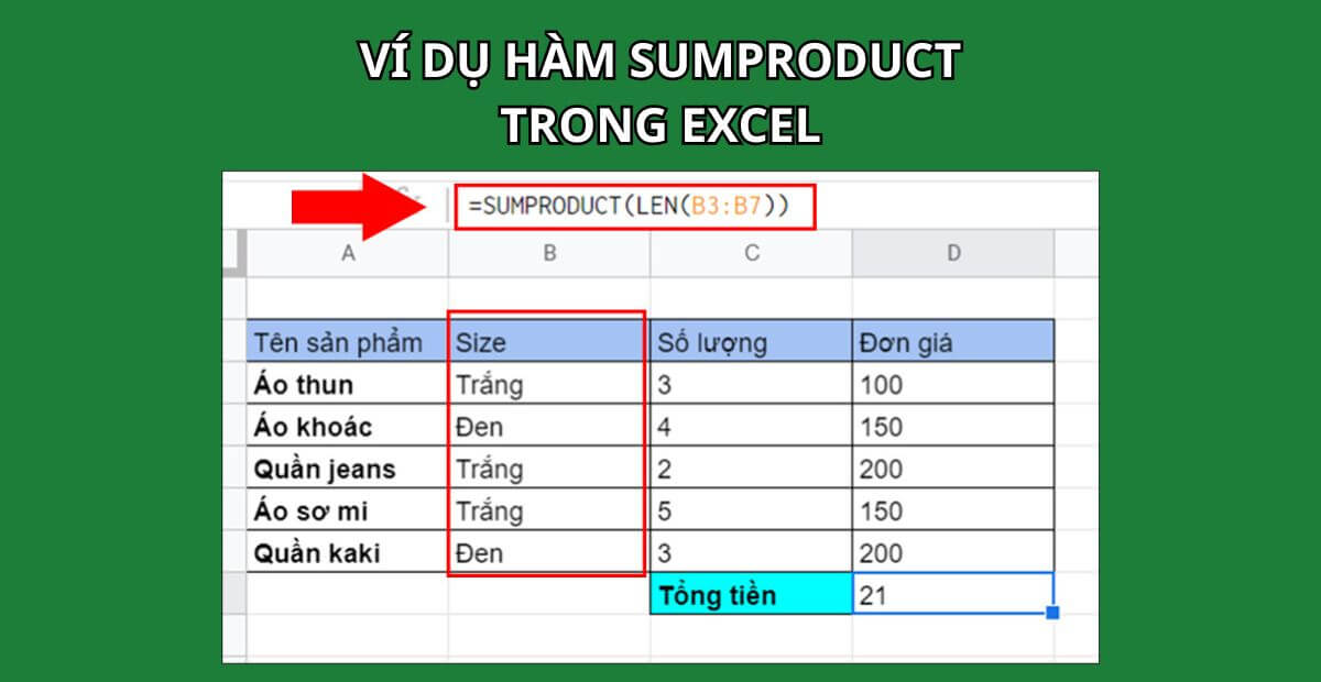Ví dụ hàm SUMPRODUCT trong Excel thực tế đơn giản dễ hiểu