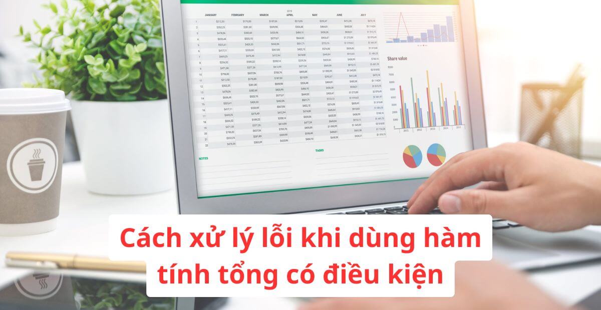 Cách xử lý lỗi khi dùng hàm tính tổng có điều kiện
