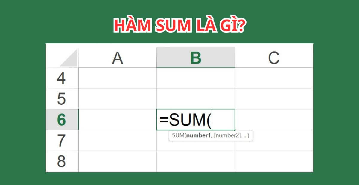 Hàm SUM là gì Hàm SUM dùng để làm gì trong Excel