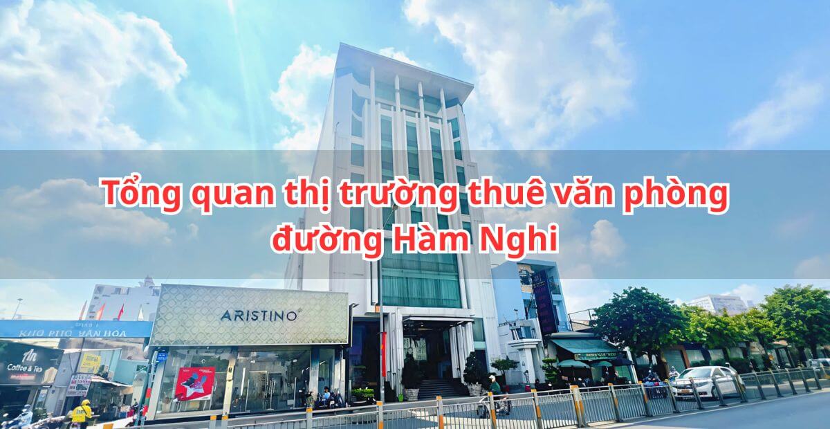 Tổng quan về thị trường thuê văn phòng đường Hàm Nghi
