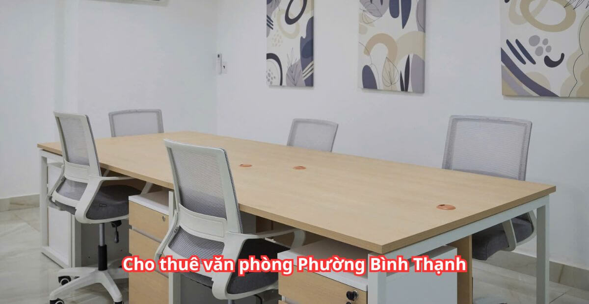Bảng giá cho thuê văn phòng phường Bình Thạnh năm 2025