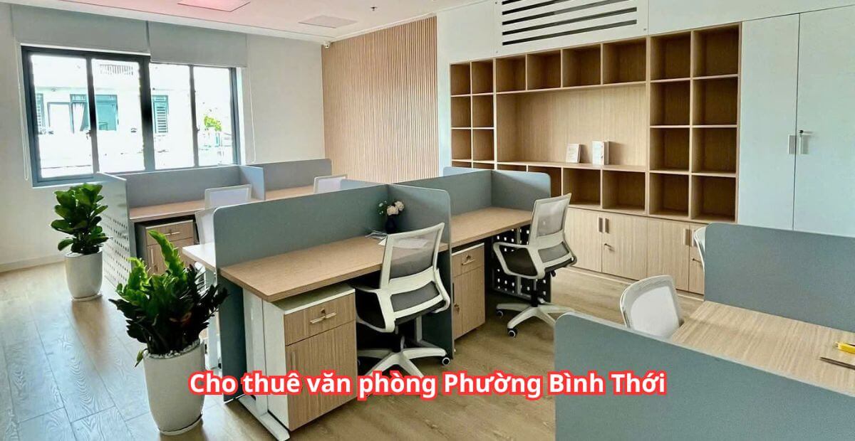 Bảng giá cho thuê văn phòng phường Bình Thới năm 2025