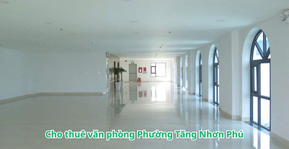 Bảng giá cho thuê văn phòng phường Tăng Nhơn Phú năm 2025