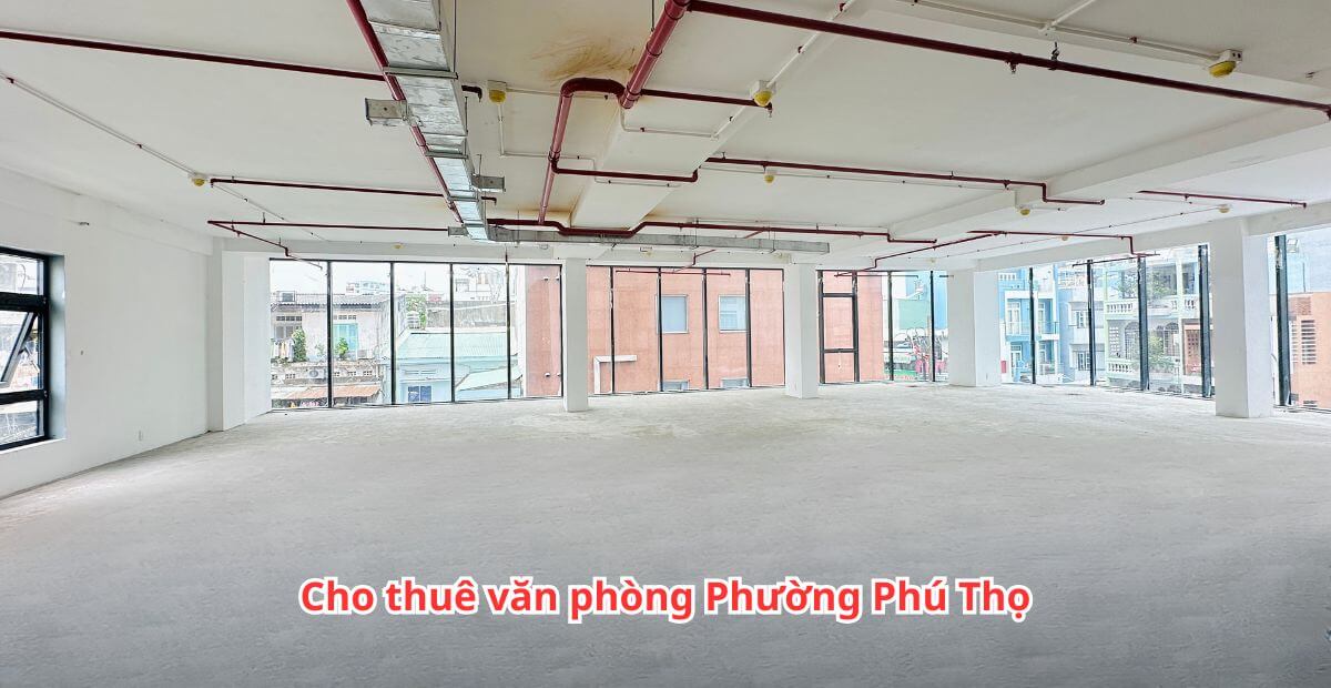 Cho thuê văn phòng phường Phú Thọ giá ưu đãi