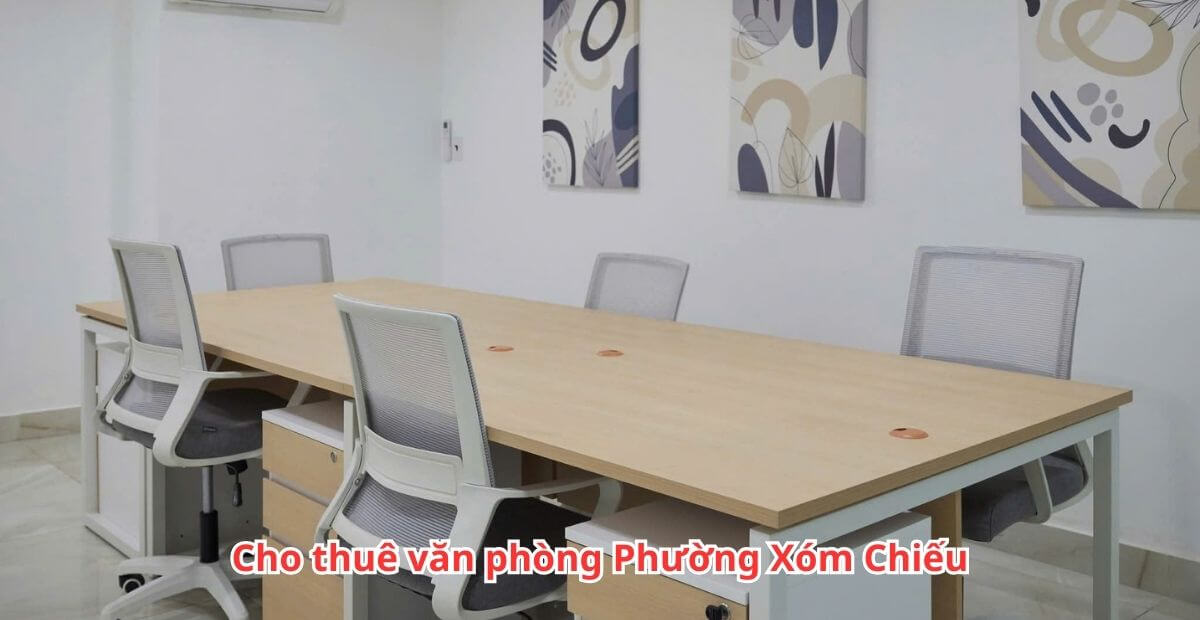 Địa điểm văn phòng cho thuê phường Xóm Chiếu nổi bật