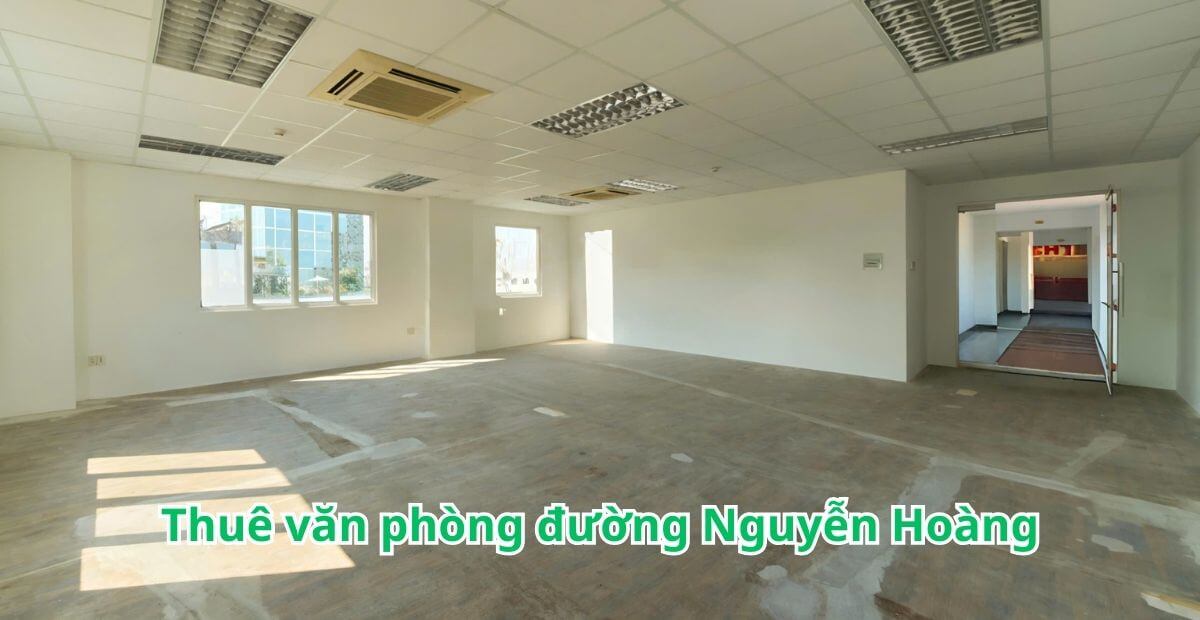 Giá thuê văn phòng đường Nguyễn Hoàng Quận 2 cập nhật 2025