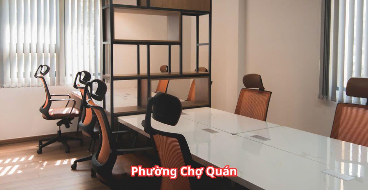 Gợi ý địa điểm văn phòng cho thuê phường Chợ Quán