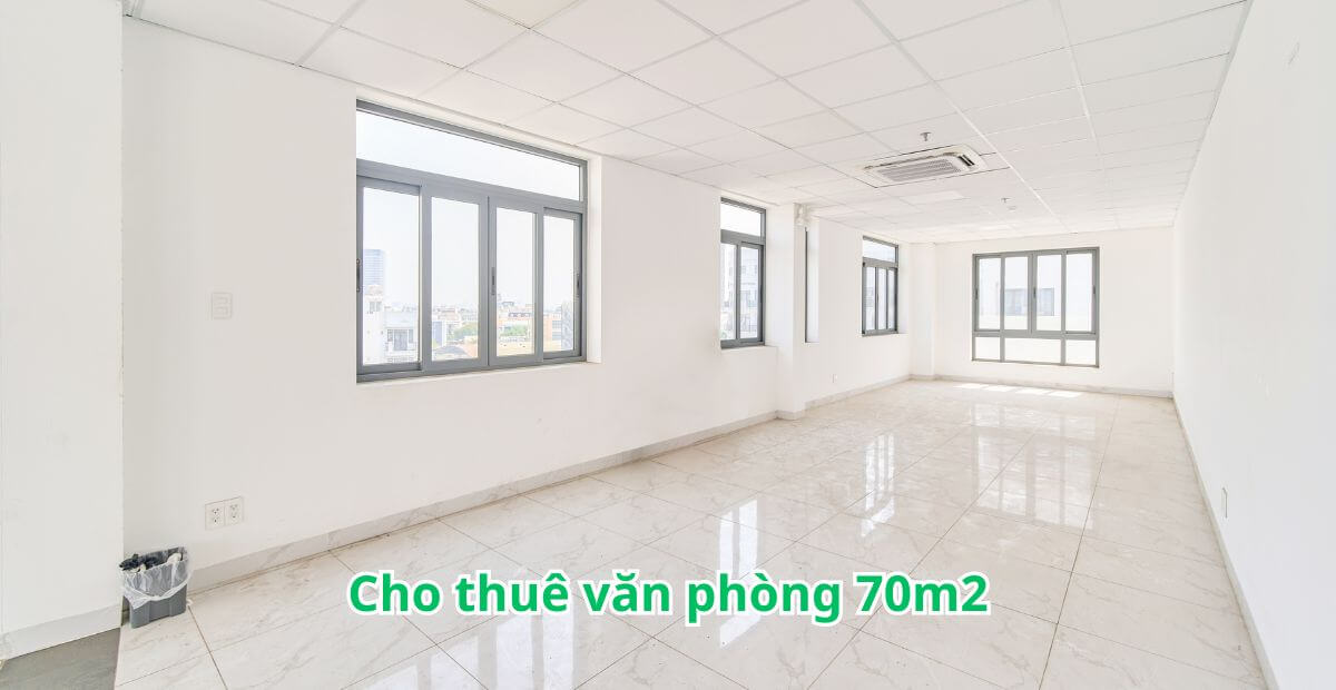 Gợi ý tòa nhà cho thuê văn phòng 70m2 nổi bật 2025
