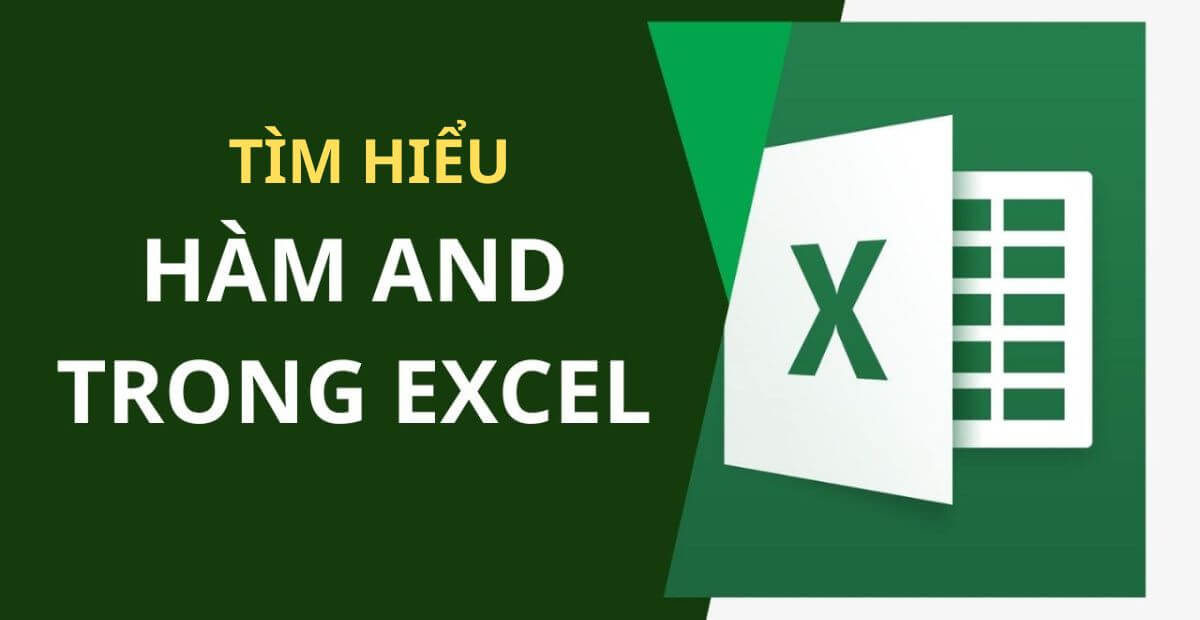 Hàm AND trong Excel là gì?