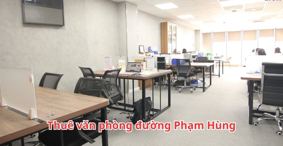 Ưu điểm khi thuê văn phòng đường Phạm Hùng