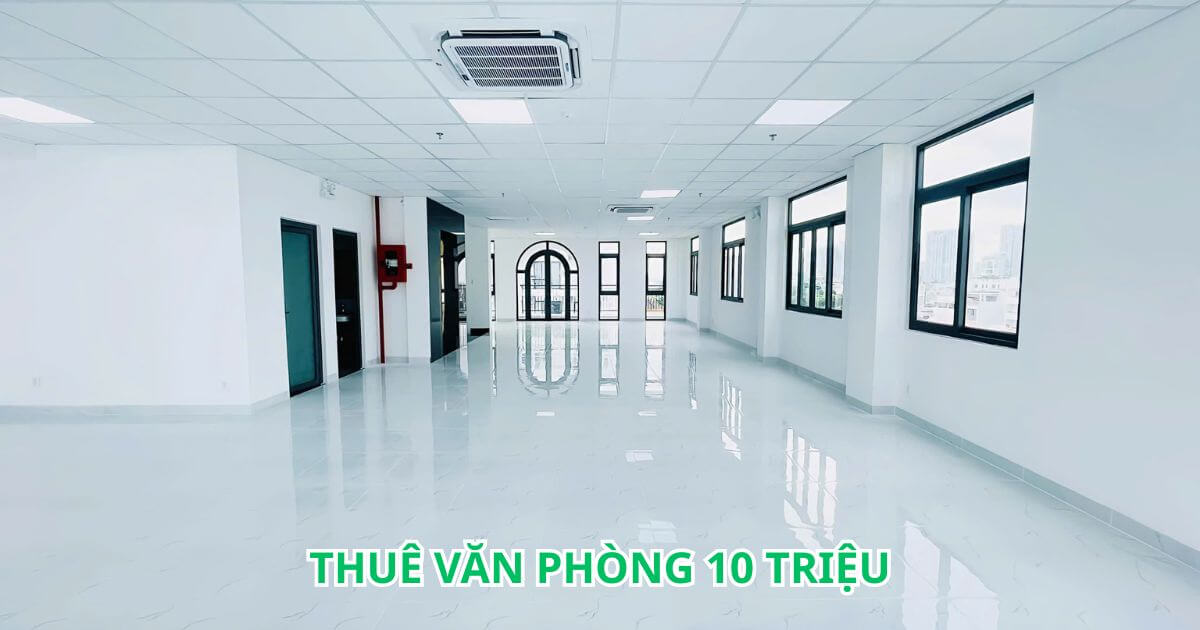 4 yếu tố thuê văn phòng 10 triệu
