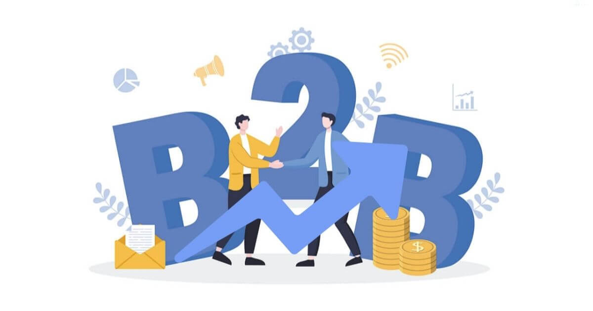 bán hàng b2b và khách hàng b2b là gì