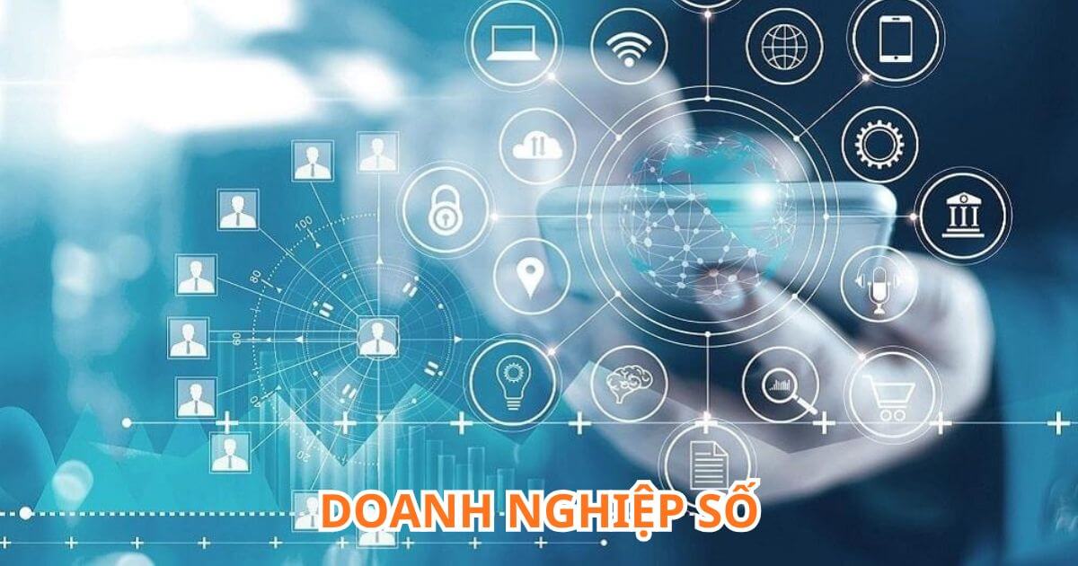 doanh nghiệp số là gì 5 xu hướng mô hình doanh nghiệp số
