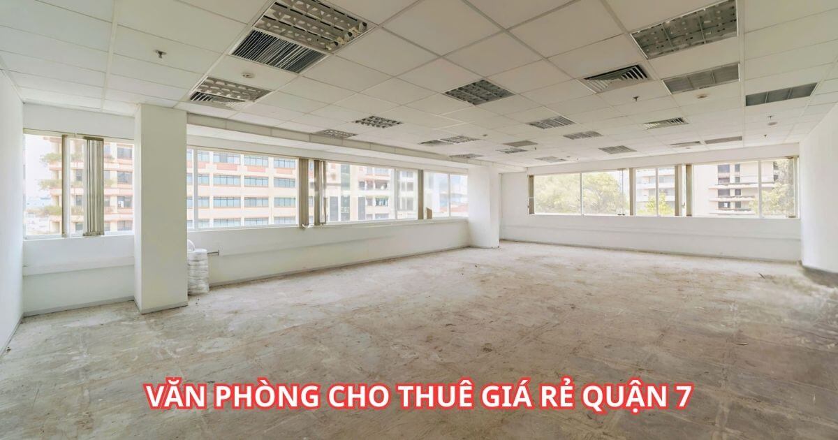 Kinh nghiệm thuê văn phòng giá rẻ quận 7