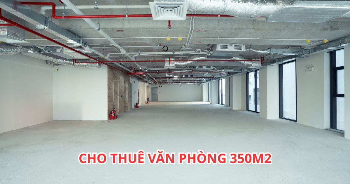 lợi ích khi chọn văn phòng cho thuê 350m2