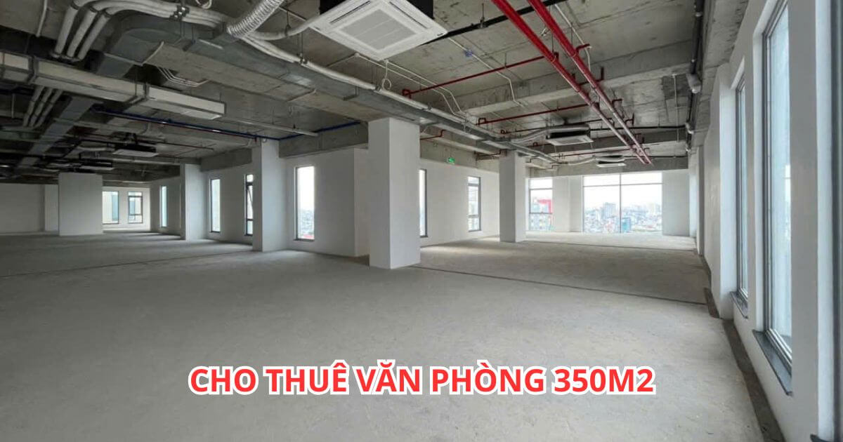 nhu cầu cho thuê văn phòng 350m2