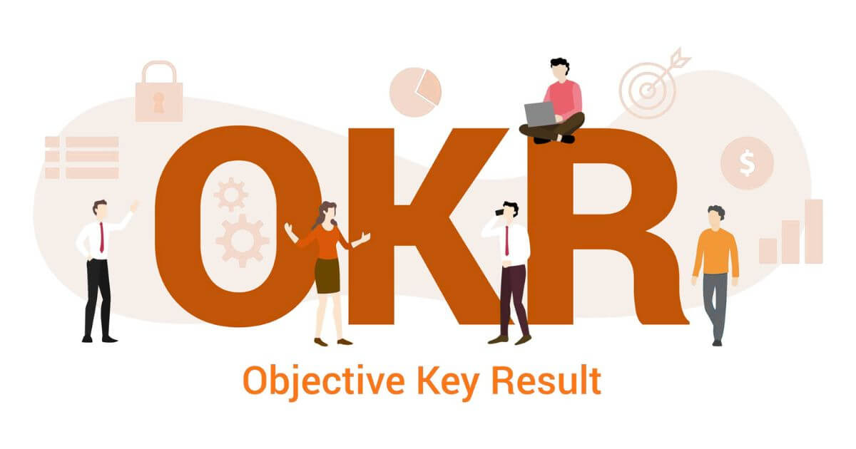 okr là gì 3 phương pháp quản trị mục tiêu