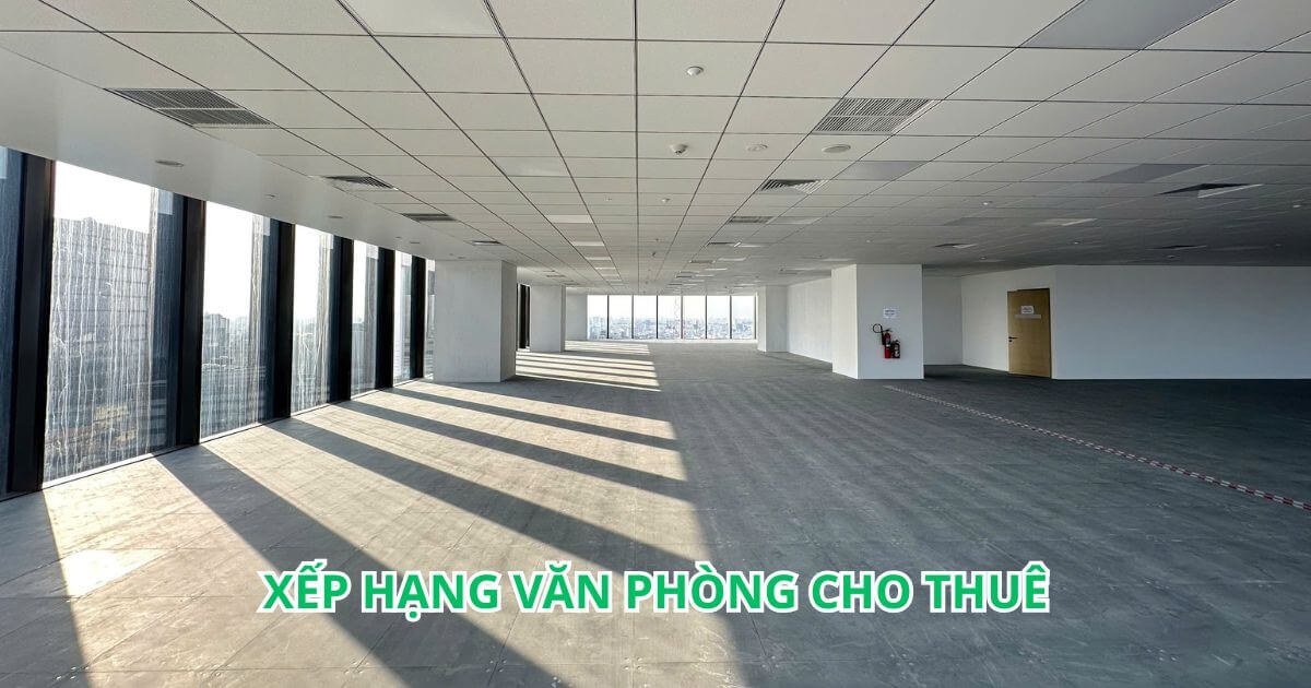 xếp hạng văn phòng cho thuê là gì
