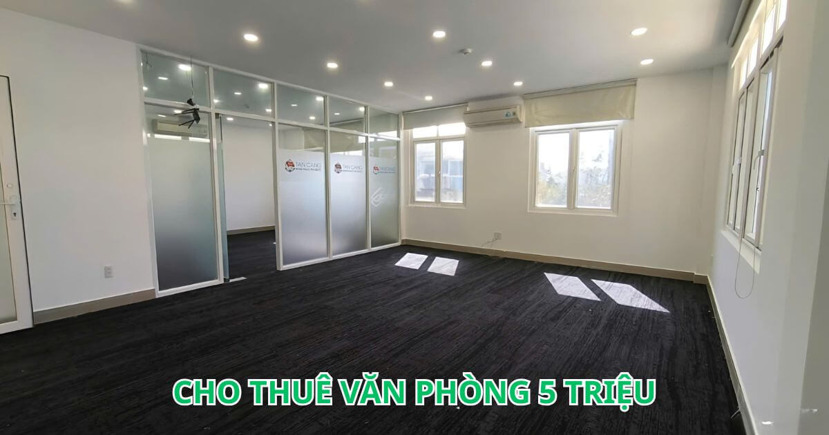 yếu tố cần xem xét khi thuê văn phòng 5 triệu