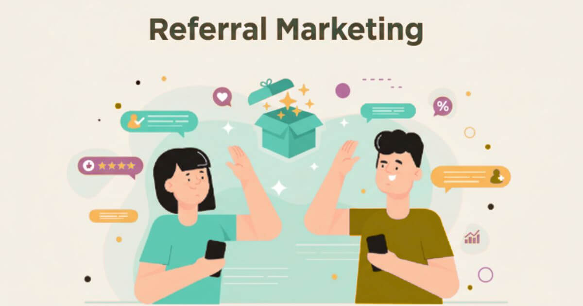 Các loại hình referral marketing phổ biến hiện nay