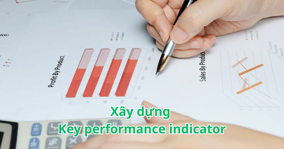 Hướng dẫn xây dựng key performance indicator