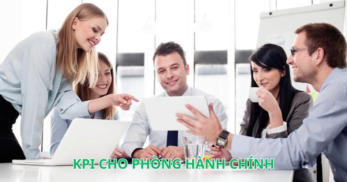 Lưu ý khi đánh giá KPI cho phòng hành chính
