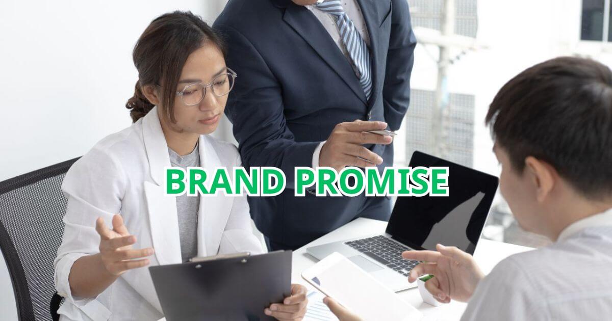 Xây dựng brand promise uy tín và đáng tin cậy chỉ 5 bước